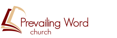 Home - Prevailing Word Church